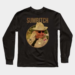 SUMBITCH JUSTICE SHERIFF  TRUCKING Long Sleeve T-Shirt